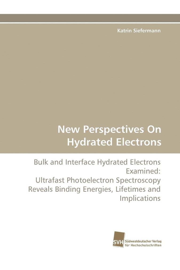 New Perspectives on Hydrated Electrons 1