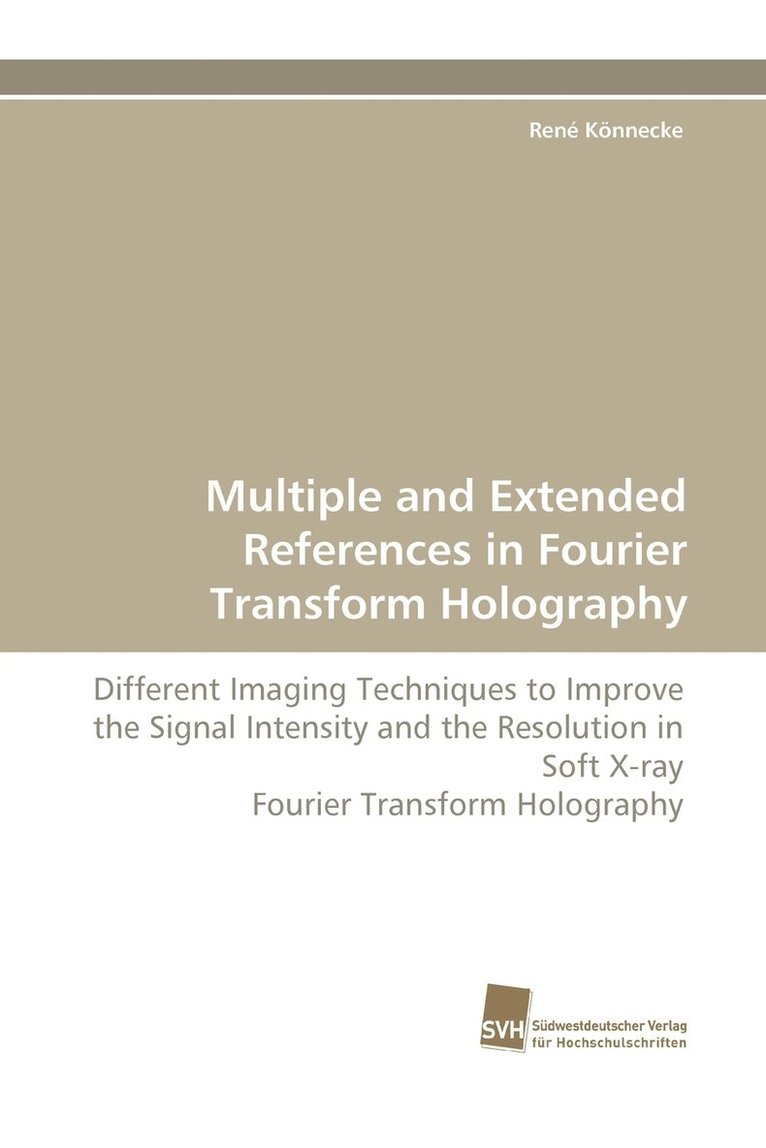 Multiple and Extended References in Fourier Transform Holography 1