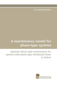bokomslag A Maintenance Model for Phase-Type Systems