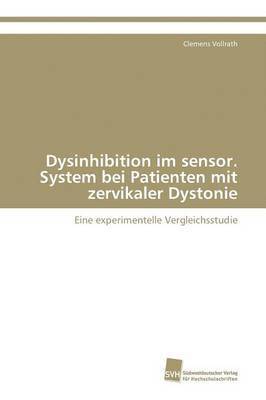 Dysinhibition im sensor. System bei Patienten mit zervikaler Dystonie 1