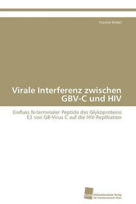 Virale Interferenz zwischen GBV-C und HIV 1