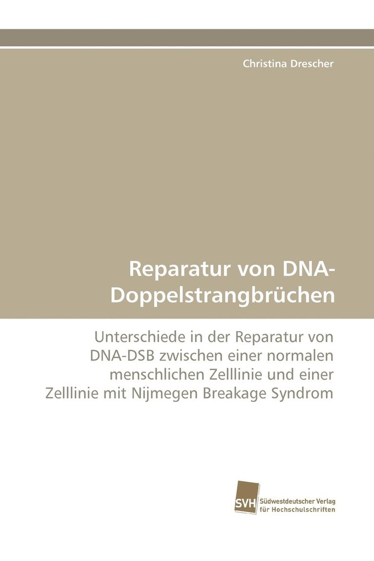 Reparatur Von DNA-Doppelstrangbruchen 1