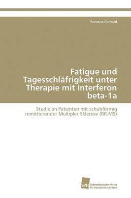 bokomslag Fatigue und Tagesschlfrigkeit unter Therapie mit Interferon beta-1a