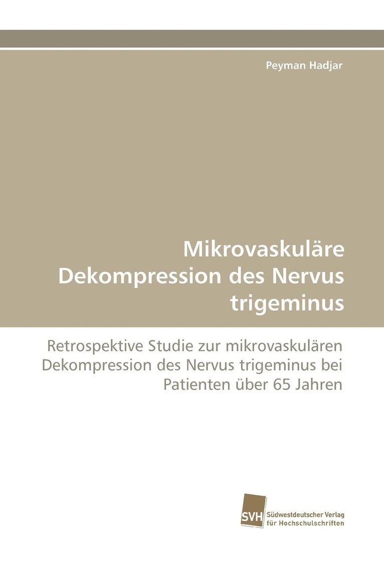 Mikrovaskulre Dekompression des Nervus trigeminus 1