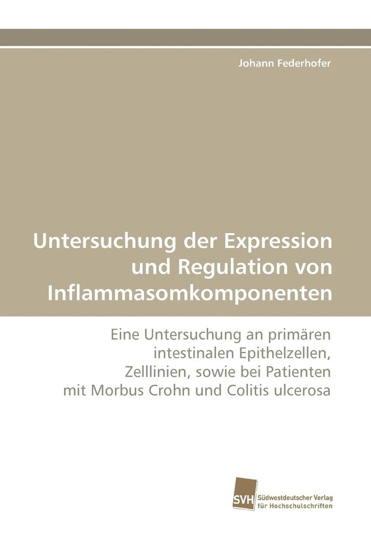 Untersuchung der Expression und Regulation von Inflammasomkomponenten 1