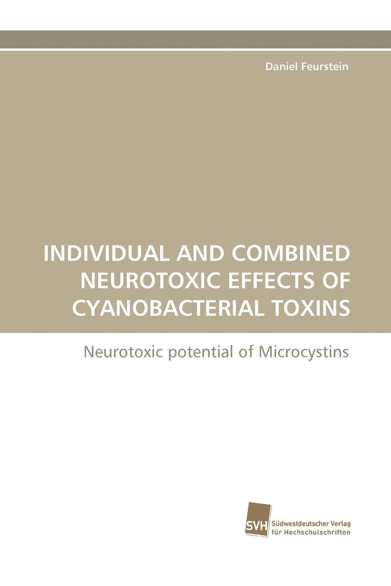 Individual and Combined Neurotoxic Effects of Cyanobacterial Toxins 1