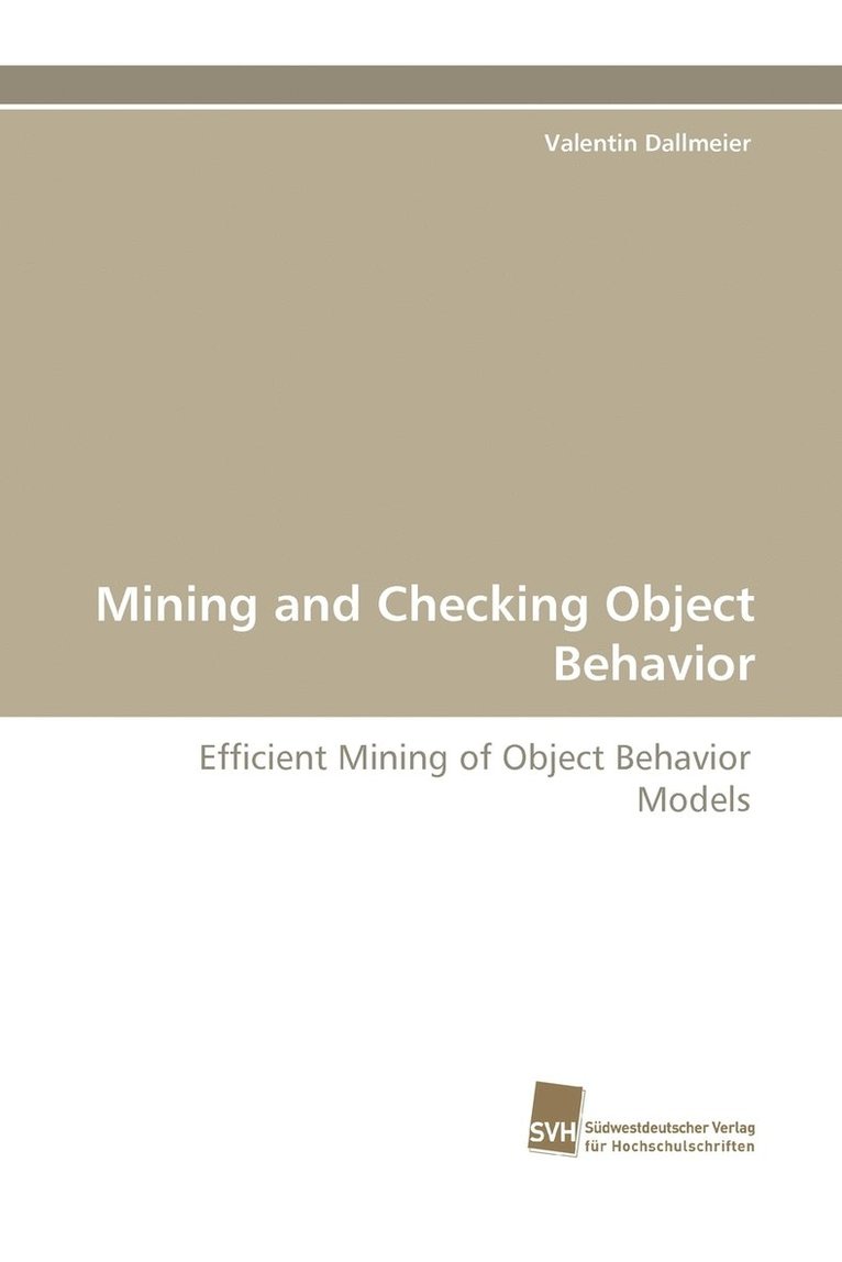 Mining and Checking Object Behavior 1