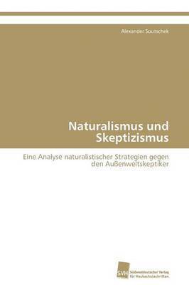 Naturalismus und Skeptizismus 1