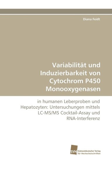 bokomslag Variabilitat Und Induzierbarkeit Von Cytochrom P450 Monooxygenasen