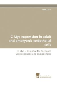 bokomslag C-Myc Expression in Adult and Embryonic Endothelial Cells