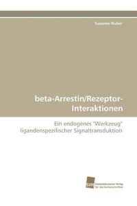bokomslag Beta-Arrestin/Rezeptor-Interaktionen