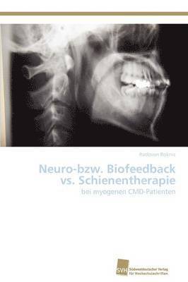 Neuro-bzw. Biofeedback vs. Schienentherapie 1