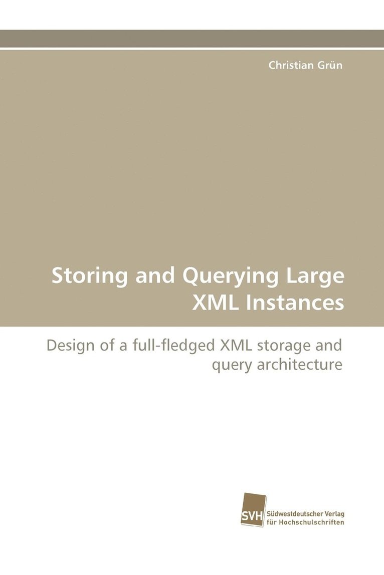 Storing and Querying Large XML Instances 1