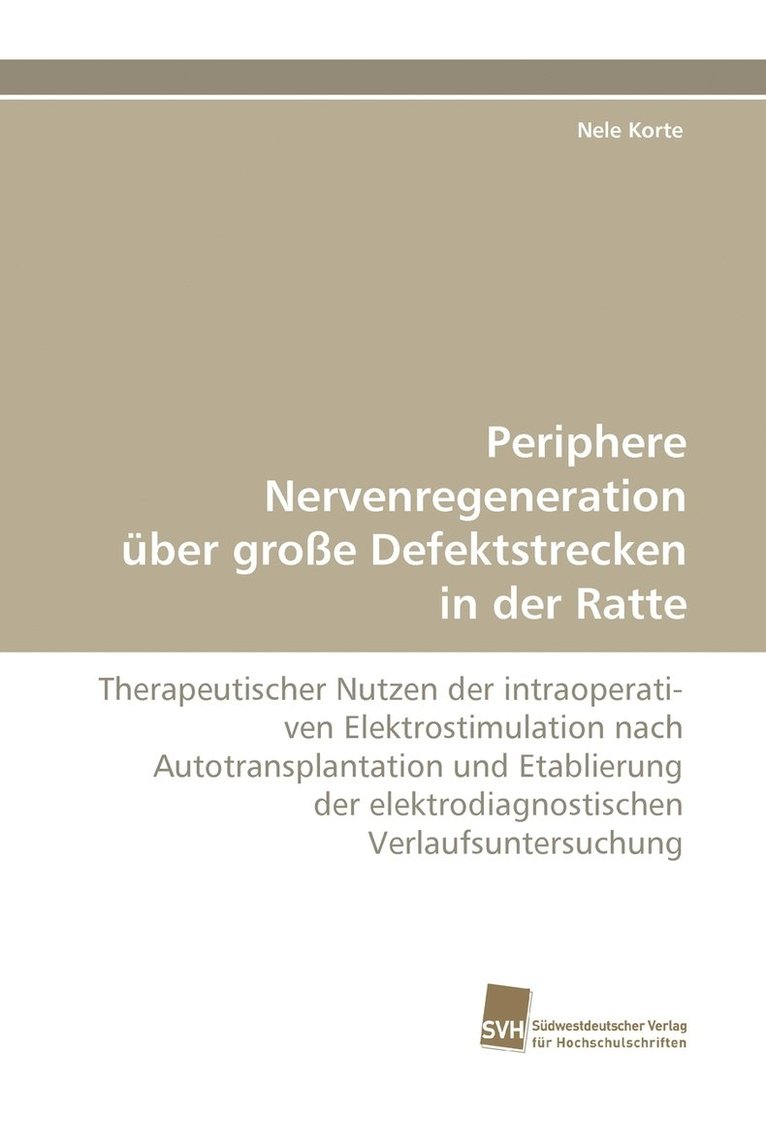 Periphere Nervenregeneration Uber Grosse Defektstrecken in Der Ratte 1