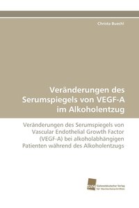 bokomslag Veranderungen Des Serumspiegels Von Vegf-A Im Alkoholentzug