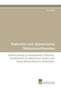 bokomslag Statische Und Dynamische Okklusionstheorien