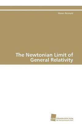 The Newtonian Limit of General Relativity 1