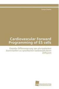 bokomslag Cardiovascular Forward Programming of ES cells