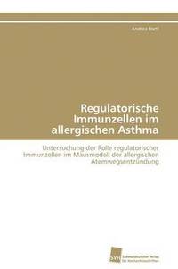 bokomslag Regulatorische Immunzellen im allergischen Asthma