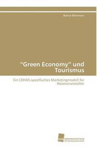 bokomslag &quot;Green Economy&quot; und Tourismus