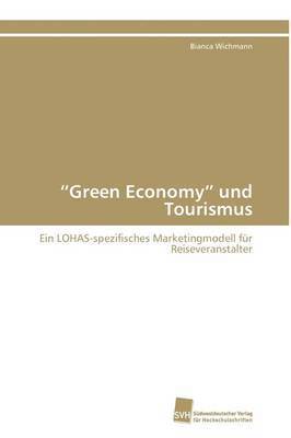 &quot;Green Economy&quot; und Tourismus 1