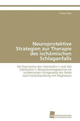 Neuroprotektive Strategien zur Therapie des ischmischen Schlaganfalls 1