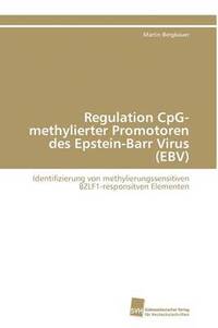 bokomslag Regulation CpG-methylierter Promotoren des Epstein-Barr Virus (EBV)