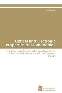 bokomslag Optical and Electronic Properties of Diamondoids