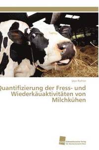 bokomslag Quantifizierung der Fress- und Wiederkuaktivitten von Milchkhen
