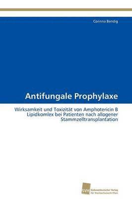 bokomslag Antifungale Prophylaxe