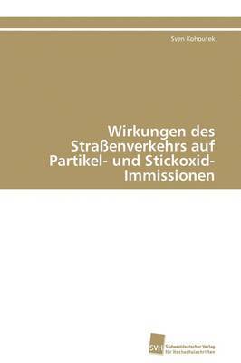 Wirkungen des Straenverkehrs auf Partikel- und Stickoxid-Immissionen 1