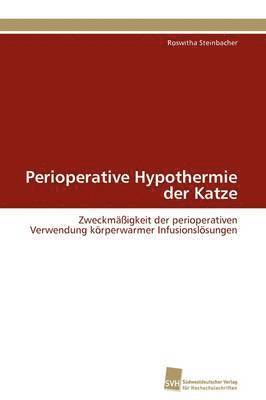 bokomslag Perioperative Hypothermie der Katze