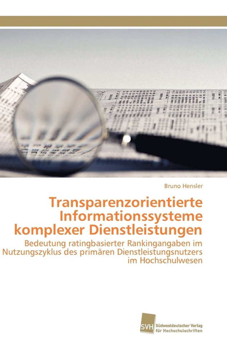 Transparenzorientierte Informationssysteme Komplexer Dienstleistungen 1