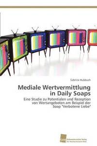 bokomslag Mediale Wertvermittlung in Daily Soaps