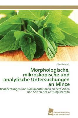 bokomslag Morphologische, mikroskopische und analytische Untersuchungen an Minze