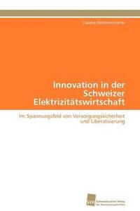 bokomslag Innovation in der Schweizer Elektrizittswirtschaft