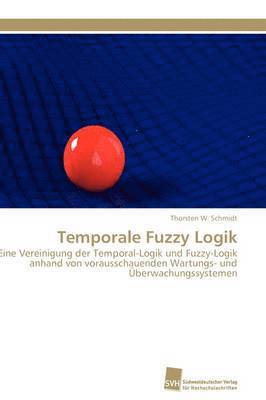 bokomslag Temporale Fuzzy Logik