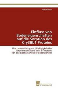 bokomslag Einfluss von Bodeneigenschaften auf die Sorption des Cry3Bb1 Proteins