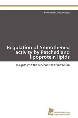 Regulation of Smoothened activity by Patched and lipoprotein lipids 1