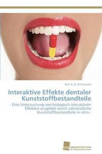 bokomslag Interaktive Effekte dentaler Kunststoffbestandteile