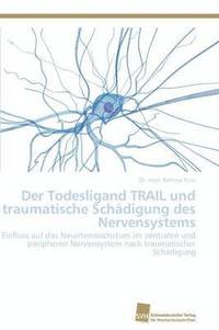 bokomslag Der Todesligand TRAIL und traumatische Schdigung des Nervensystems