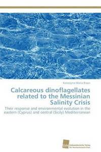 bokomslag Calcareous dinoflagellates related to the Messinian Salinity Crisis
