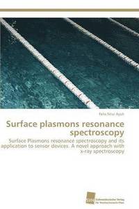 bokomslag Surface plasmons resonance spectroscopy