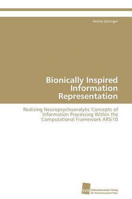 bokomslag Bionically Inspired Information Representation