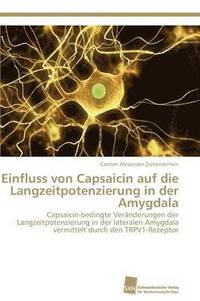 bokomslag Einfluss von Capsaicin auf die Langzeitpotenzierung in der Amygdala