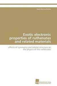 bokomslag Exotic electronic properties of ruthenates and related materials