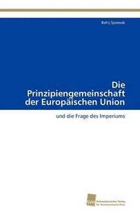 bokomslag Die Prinzipiengemeinschaft der Europischen Union