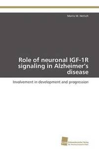 bokomslag Role of neuronal IGF-1R signaling in Alzheimer's disease