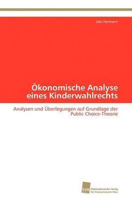 bokomslag konomische Analyse eines Kinderwahlrechts