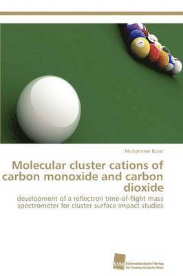 bokomslag Molecular cluster cations of carbon monoxide and carbon dioxide